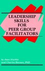 Leadership Skills for Peer Group Facilitators
