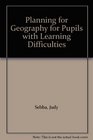 Planning for Geography for Pupils with Learning Difficulties