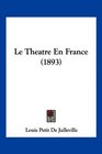 Le Theatre En France