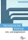 Technische Physik Lehr und Aufgabenbuch