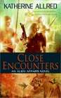 Close Encounters (Alien Affairs, Bk 1)