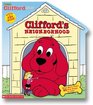 Clifford's Neighborhood: Lots to Learn All Around Town (Clifford the Big Red Dog)