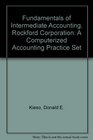 Fundamentals of Intermediate Accounting Rockford Corporation A Computerized Accounting Practice Set
