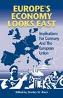 Europe's Economy Looks East  Implications for Germany and the European Union