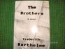 The Brothers  A Novel