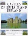 Castles of Britain and Ireland The Ultimate Reference Book with Over 1350 Gazetteer Entries