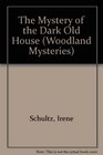 The Mystery of the Dark Old House