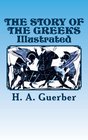 THE STORY OF THE GREEKS Illustrated A Quality Print Classic