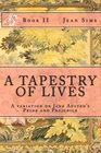 A Tapestry of Lives Book 2 A Variation on Jane Austen's Pride and Prejudice