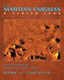 The Martian Enigmas A Closer Look