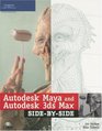 Autodesk Maya and Autodesk 3ds Max SidebySide