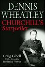 Dennis Wheatley Churchill's Storyteller