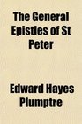 The General Epistles of St Peter