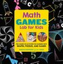 Math Games Lab for Kids 24 Fun HandsOn Activities for Learning with Shapes Puzzles and Games