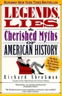 Legends lies and cherished myths of American history