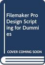 Filemaker Pro Design Scripting for Dummies