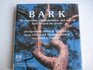 Bark The Formation Characteristics and Uses of Bark Around the World