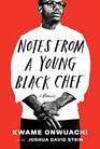 Notes from a Young Black Chef: A Memoir