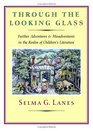 Through the Looking Glass Further Adventures  Misadventures in the Realm of Children's Literature