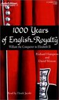 1000 Years of English Royalty William the Conqueror to Elizabeth II