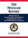 The Mueller Report Report On The Investigation Into Russian Interference In The 2016 Presidential Election