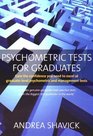 Psychometric Tests for Graduates Gain the Confidence You Need to Excel at Graduate Level Psychometric and Management Tests
