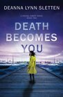 Death Becomes You A Rachel Emery Novel Book Two