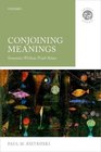 Conjoining Meanings Semantics Without Truth Values