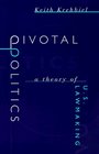 Pivotal Politics  A Theory of US Lawmaking