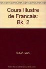 Cours Illustre De Francais Pupil's Book 2