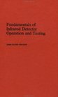 Fundamentals of Infrared Detector Operation and Testing