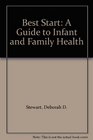 Best Start A Guide to Infant and Family Health