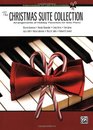 The Complete Christmas Suite Collection: Intermediate to Advanced Arrangements for Solo Piano