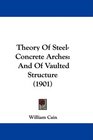 Theory Of SteelConcrete Arches And Of Vaulted Structure