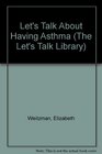 Let's Talk About Having Asthma
