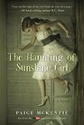 The Haunting of Sunshine Girl (Haunting of Sunshine Girl, Bk 1)