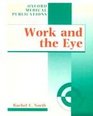 Work and the Eye