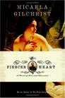 The Fiercer Heart  A Novel of Love and Obsession