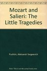 Mozart and Salieri The Little Tragedies