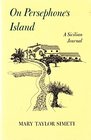 On Persephone's Island A Sicilian Journal