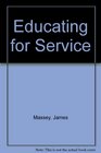 Educating for Service