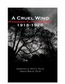 A Cruel Wind Pandemic Flu in America 19181920