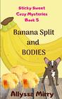 Banana Split and Bodies