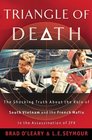 Triangle of Death The Shocking Truth About the Role of South Vietnam and the French Mafia in the Assassination of JFK