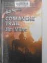 Comanche Trail The Colt Revolver Novels
