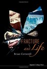 Fracture and Life