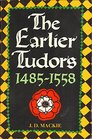The Earlier Tudors 14851558