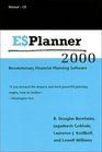 ESPlannerTM 2000 Revolutionary Financial Planning Software  CDROM edition