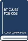BtClubs for Kids