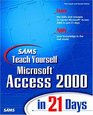Sams Teach Yourself Microsoft Access 2000 in 21 Days